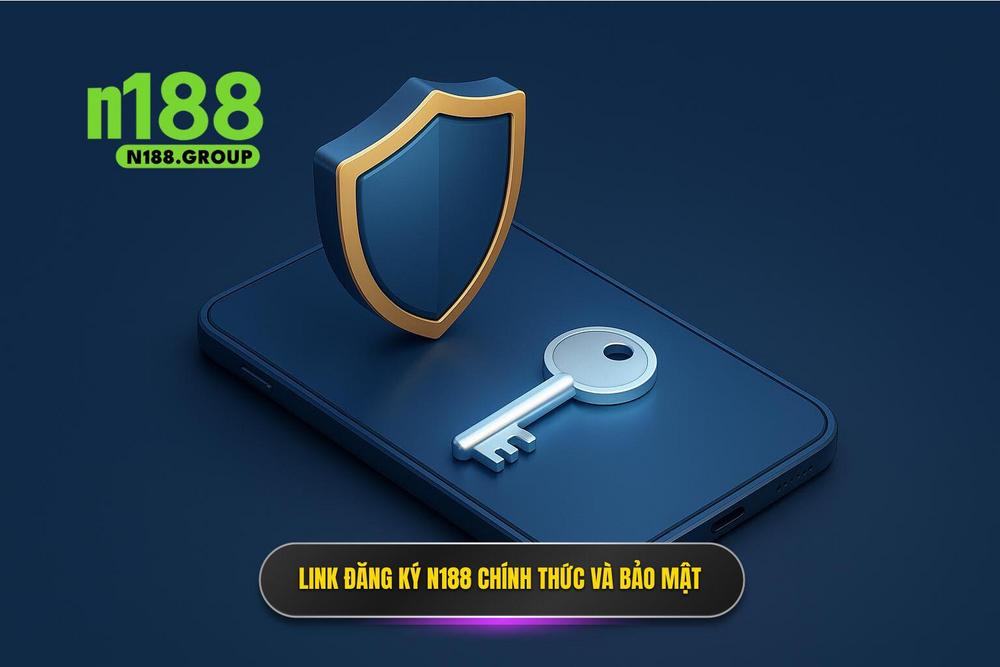 2.link đăng Ký N188 Chính Thức Bảo Mật Và Không Bị Chặn